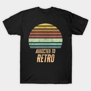 Addicted to RETRO Awesome Vintage old school style Sunset T-Shirt